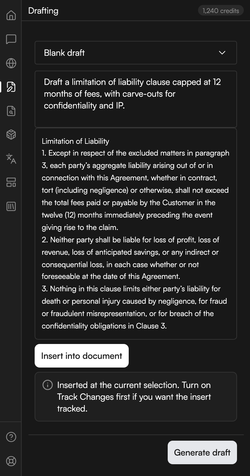 The Drafting workspace. A dropdown reads Blank draft, above a prompt box asking for a limitation of liability clause capped at twelve months of fees. The generated clause fills the middle of the panel in three numbered paragraphs. An Insert into document button sits below it, followed by the note about turning Track Changes on first, and a Generate draft button at the foot.