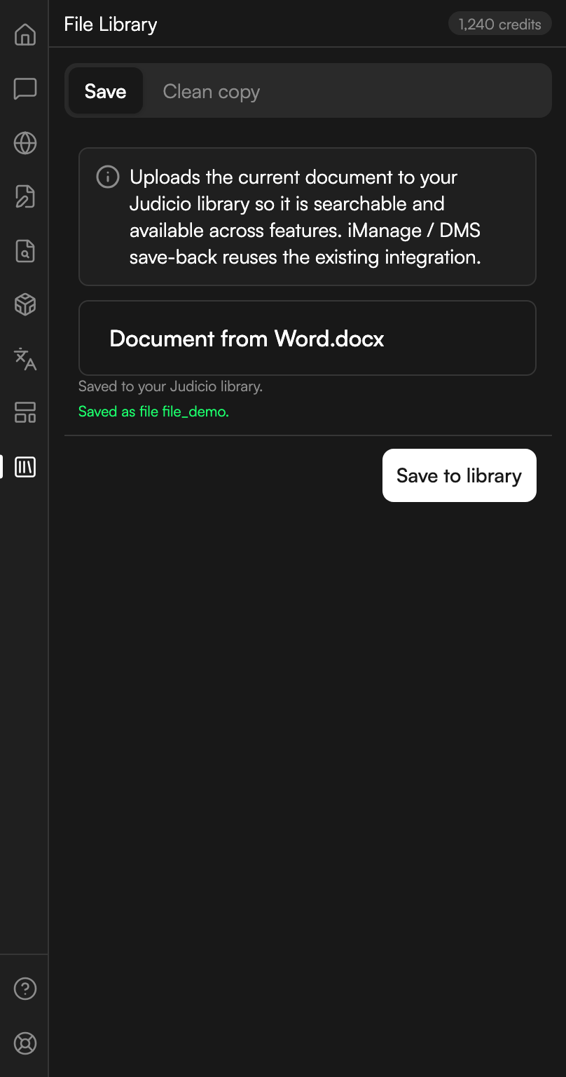 The File Library workspace on the Save tab. Under a note about uploading to the Judicio library, a card names the open document. Two lines in green below it confirm that the file was saved to the library and give the identifier it was saved as. A Save to library button sits at the right.