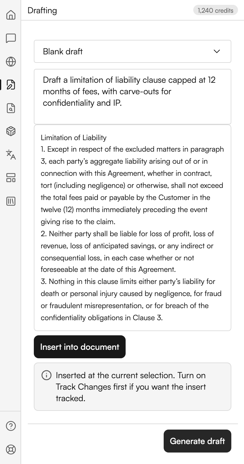 The Drafting workspace. A dropdown reads Blank draft, above a prompt box asking for a limitation of liability clause capped at twelve months of fees. The generated clause fills the middle of the panel in three numbered paragraphs. An Insert into document button sits below it, followed by the note about turning Track Changes on first, and a Generate draft button at the foot.