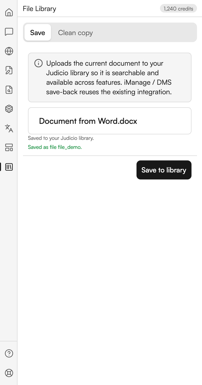 The File Library workspace on the Save tab. Under a note about uploading to the Judicio library, a card names the open document. Two lines in green below it confirm that the file was saved to the library and give the identifier it was saved as. A Save to library button sits at the right.